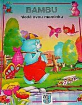 kniha Bambu hledá svou maminku, Junior 1994