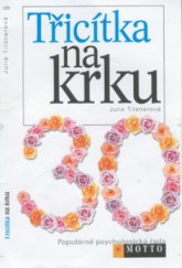 kniha Třicítka na krku, Motto 2002