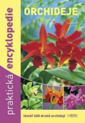 kniha Orchideje praktická encyklopedie, Rebo 2010