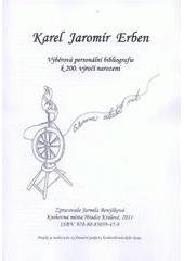 kniha Karel Jaromír Erben výběrová personální bibliografie k 200. výročí narození, Knihovna města Hradce Králové 2011