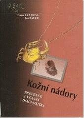 kniha Kožní nádory prevence a včasná diagnostika, Jessenius 1994