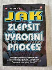kniha Jak zlepšit výrobní proces, Grada 1998