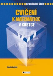 kniha Cvičení k Matematice v kostce pro střední školy, Fragment 2004