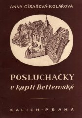 kniha Posluchačky v kapli Betlemské, Kalich 1947