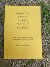 kniha Manuál cesty lásky napříč časem , vlasní náklad 2014