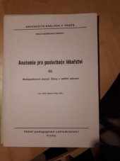 kniha Anatomie pro posluchače lékařství [Díl] III., - Močopohlavní ústrojí, žlázy s vnitřní sekrecí - [určeno pro posl. fak. všeobec. lékařství Univ. Karlovy v Praze a v Hradci Králové]., Státní pedagogické nakladatelství 1988