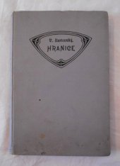 kniha Hranice statisticko-topografický a kulturně-historický obraz spolu s úplným adressářem, Vojt. Bartovský 1906