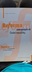 kniha Reforma ozbrojených sil České republiky = Reform of the armed forces of the Czech Republic, Ministerstvo obrany - Avis 2001