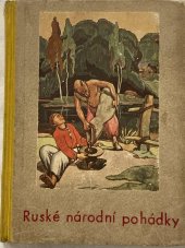 kniha Ruské národní pohádky Z Afanasjevova sborníku vybrala, přeložila a volně vypráví B. Holečková-Seidlová, Kamilla Neumannová, Praha 1927