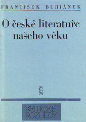 kniha O české literatuře našeho věku výbor ze statí, Československý spisovatel 1972