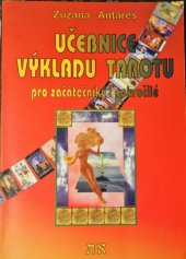 kniha Učebnice výkladu tarotu pro začátečníky i pokročilé, Spiral Energy 2001