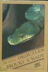 kniha Okouzlen brouky a hady, Jihočeské nakladatelství 1986