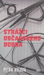 kniha Strážci občanského dobra, Torst 2010