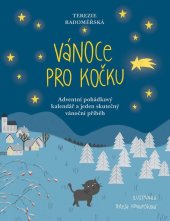 kniha Vánoce pro Kočku Adventní pohádkový kalendář a jeden skutečný vánoční příběh, B/P 2021