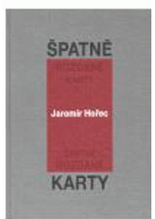 kniha Špatně rozdané karty [básně ze šedesátých let], Sursum 2007