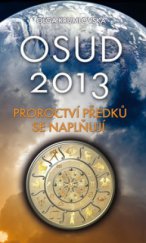 kniha Osud 2013 proroctví předků se naplňují, Ottovo nakladatelství 2012