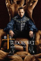 kniha Tudorovci 3. buď vůle tvá, Brána 2010