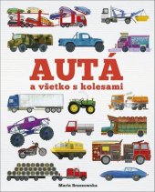kniha Autá a všetko s kolesami, Stonožka 2024