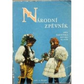 kniha Národní zpěvník zpěv, harmonika, kytara, klavír, Státní Hudební Vydavatelství 1966