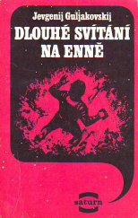 kniha Dlouhé svítání na Enně, Lidové nakladatelství 1986