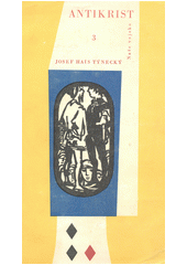 kniha Antikrist Díl 3, - Bouře - prolog k husitské epopeji., Naše vojsko 1958