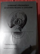 kniha Vybrané přednášky o vztahu mozku a chování, Karolinum  1995