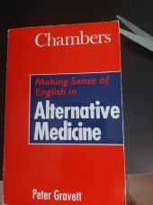 kniha Alternative medicine  Making sense of English in , Chambers 1993