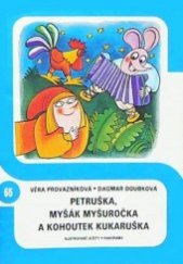 kniha Petruška, myšák Myšuročka a kohoutek Kukaruška, Panorama 1980
