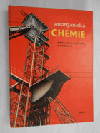 kniha Anorganická chemie pro 1. a 2. ročník gymnasií, SPN 1971
