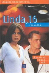 kniha Linda, 16 zpěvačka, Egmont 2000