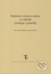 kniha Praktická cvičení a otázky ze základů cytologie a genetiky, Karolinum  2006