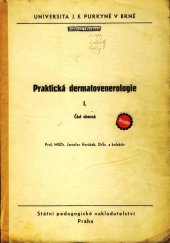 kniha Praktická dermatovenerologie [Díl] 1, - Část obecná, SPN 1974