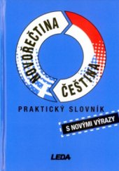 kniha Novořečtina - čeština praktický slovník, Leda 2006