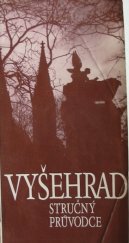 kniha Vyšehrad stručný průvodce, Správa národní kulturní památky Vyšehrad 1983