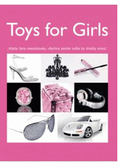 kniha Toys for girls, Fortuna Libri 2007