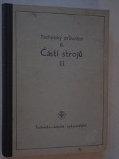 kniha Části strojů. Část 3, - Čepy., Technicko-vědecké vydavatelství 1952