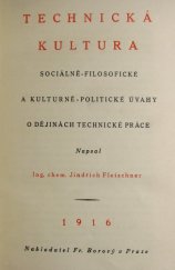 kniha Technická kultura Sociálně-filosofické a kulturně-politické úvahy o dějinách technické práce, Fr. Borový 1916