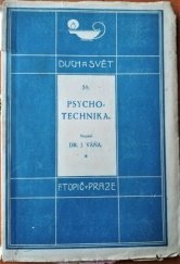 kniha Psychotechnika psychologie ve službách praktického života, F. Topič 1926