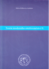 kniha Teorie moderního ošetřovatelství II., VŠZ a SP sv. Alžbety 2013