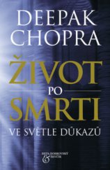 kniha Život po smrti ve světle důkazů, Beta-Dobrovský 2011