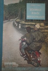 kniha Učebnice řidiče motocyklisty Učební pomůcka pro zákl. výcvik řidičů-motocyklistů, Naše vojsko 1956