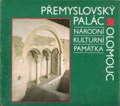 kniha Přemyslovský palác v Olomouci Nár. kult. památka : Průvodce, Krajské vlastivědné muzeum 1988