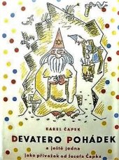 kniha Devatero pohádek a ještě jedna [Pohádka o tlustém pradědečkovi] jako přívažek od Josefa Čapka, Fr. Borový 1939