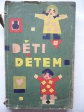 kniha Děti dětem Repertoárový sborník, Orbis 1960