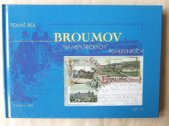 kniha Broumov na historických pohlednicích = Braunau auf historischen Ansichtskarten, Antis 2000