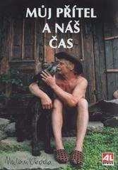 kniha Můj přítel a náš čas, Alpress 2010