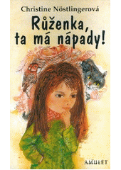 kniha Růženka, ta má nápady!, Amulet 2000