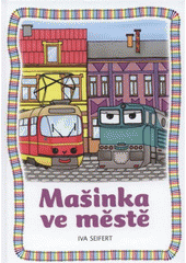 kniha Mašinka ve městě, Československý spisovatel 2012