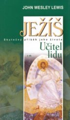 kniha Ježíš 2. - Učitel lidu - skutečný příběh jeho života., Cesty 2003