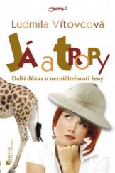 kniha Já a tropy další důkaz o nezničitelnosti ženy, Jota 2010